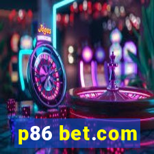 p86 bet.com